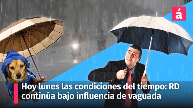 Hoy lunes 6 de mayo las condiciones del tiempo en República Dominicana continúan bajo la influencia de la vaguada