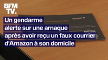 Un gendarme, spécialisé dans la lutte contre les escroqueries, alerte sur une arnaque après avoir reçu un faux courrier d'Amazon