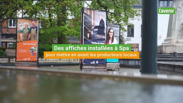 Des affiches ont été installées à Spa pour mettre en avant les producteurs locaux