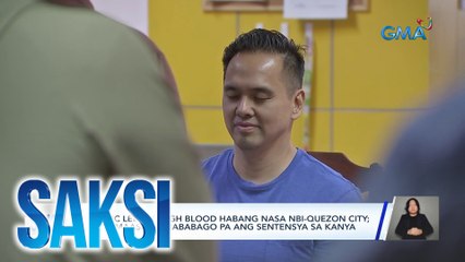 Cedric Lee, na-high blood habang nasa NBI-Quezon City; Lee, umaasang mababago pa ang sentensya sa kanya | Saksi