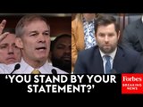 'One Of The Most Ridiculous Things I've Heard': Jim Jordan Grills Former Biden Aide