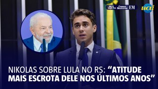 Nikolas sobre fala de Lula no RS: “Atitude mais 'escr0ta' dele nos últimos anos”
