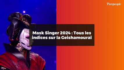 Mask Singer 2024 : Tous les indices sur la Geishamouraï