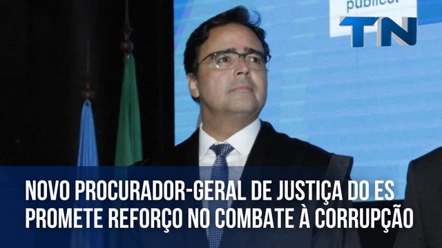 Novo procurador-geral de Justiça do ES promete reforço no combate à corrupção
