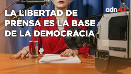 La importancia en la libertad de prensa por una sociedad más libre y la defensa de la información