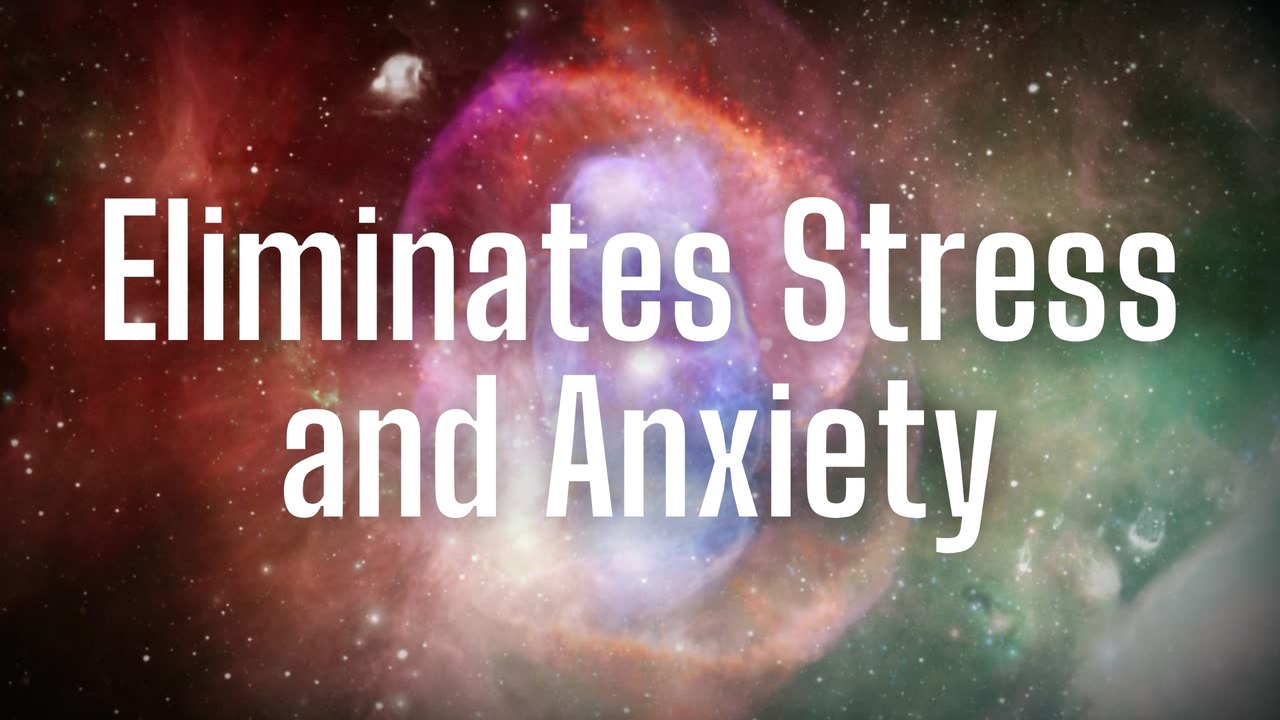Eliminates Stress and Anxiety - 15 minutes