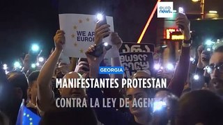 Continúan las protestas en Georgia por el proyecto de ley sobre 