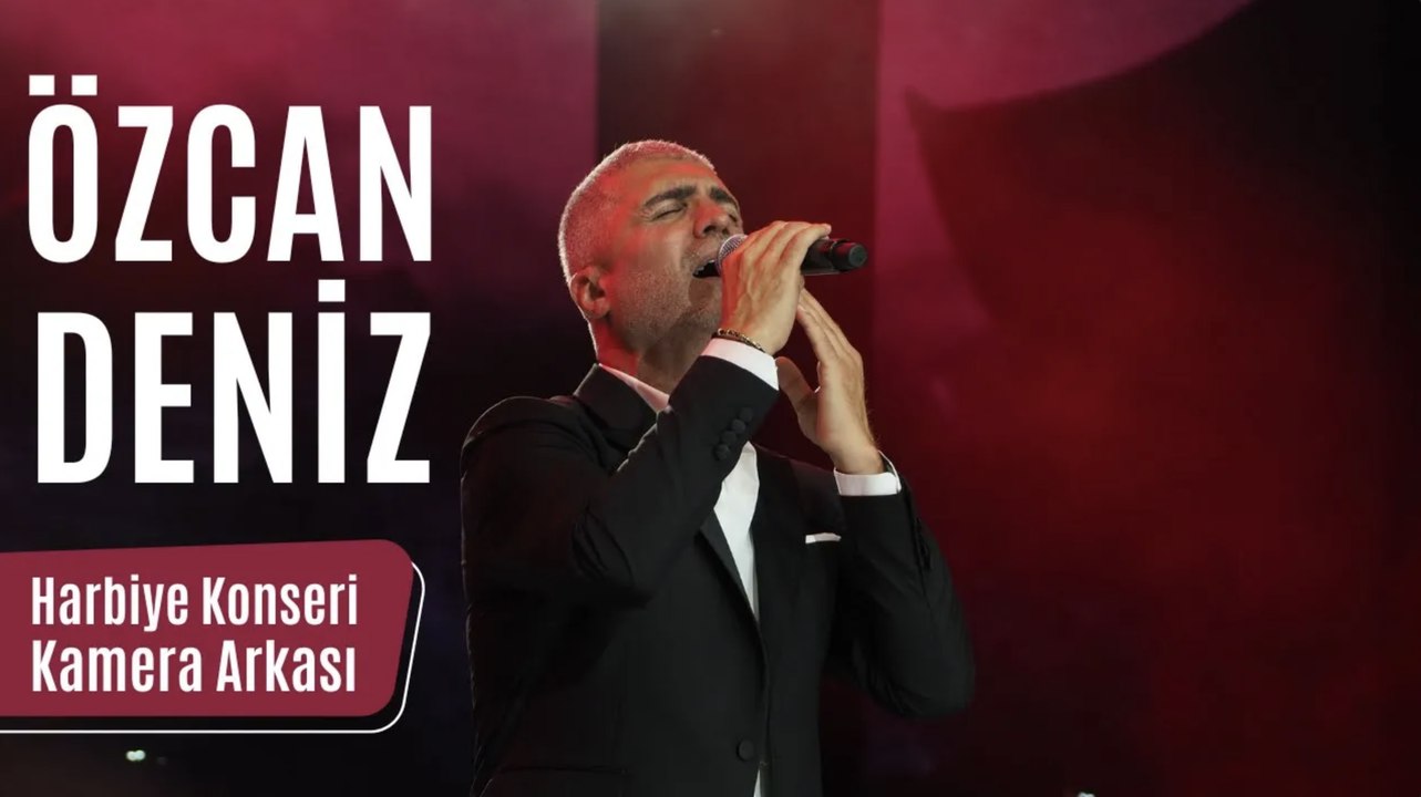Özcan Deniz - Harbiye Kamera Arkası (1-2 Temmuz 2022)