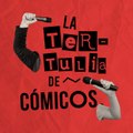 La Tertulia de Cómicos | Nuestra comedia de caudillismo lacrimógena