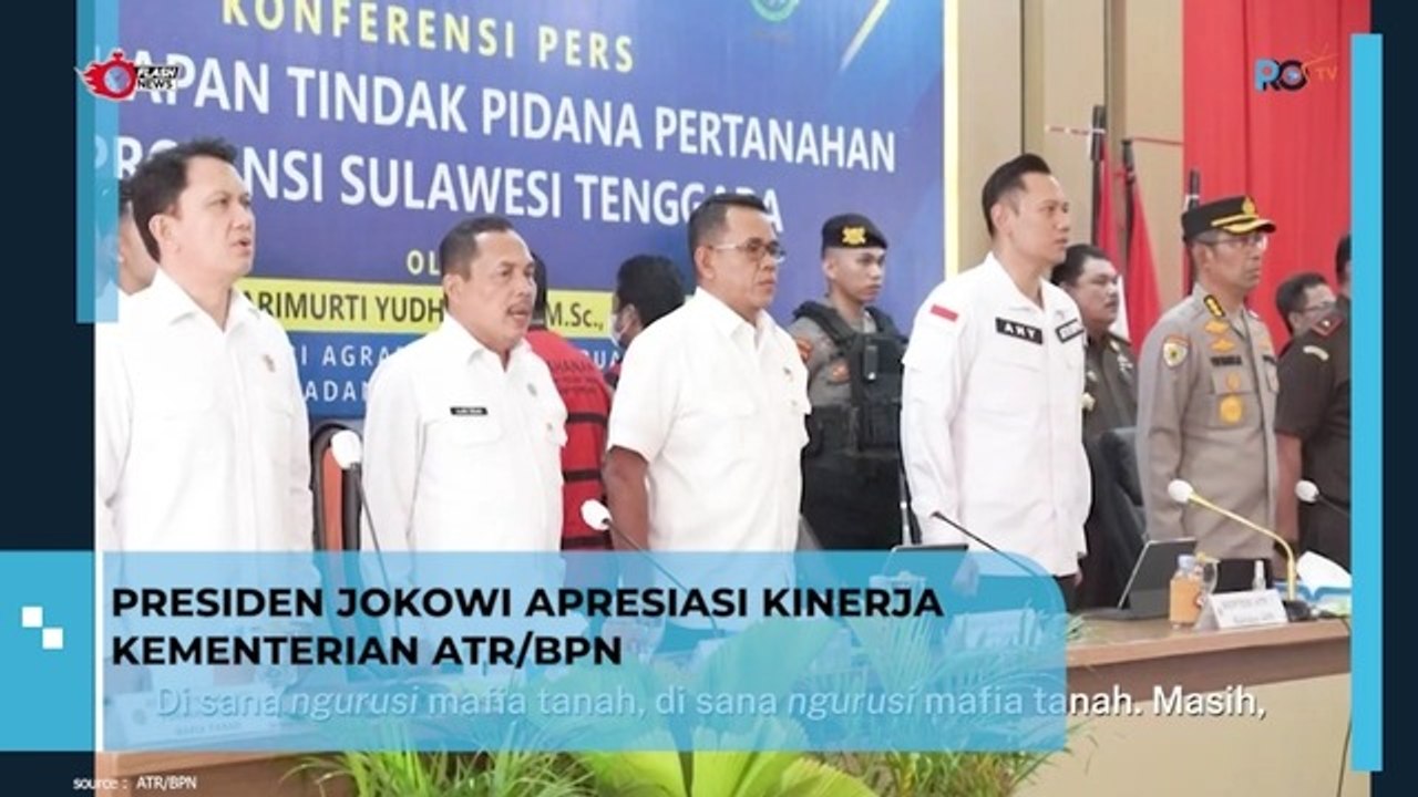 Presiden Jokowi Apresiasi Kinerja Kementerian ATR BPN Dalam Berantas Mafia Tanah