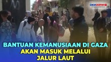 Pengaturan Bantuan di Gaza akan Siap bagi Pekerja Kemanusiaan