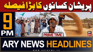 ARY News 9 PM Prime Time Headlines 4th May 2024 | Famers' Big Decision - Latest News