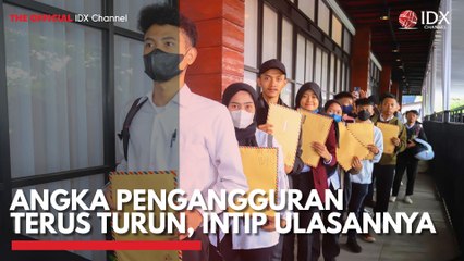 Angka Pengangguran Terus Turun, Intip Ulasannya