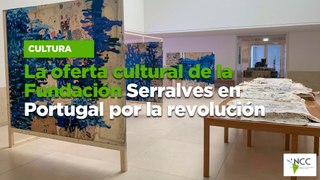 La oferta cultural de la Fundación Serralves en Portugal por la revolución