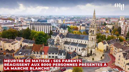 Meurtre de Matisse : ses parents réagissent aux 8000 personnes présentes à la marche blanche