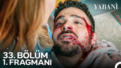 Yabani 33. Bölüm 1. Fragmanı | "Ben Yaşayamam Rüya'sız..."