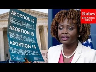 Karine Jean-Pierre Calls On Congress To ‘Make Sure That Roe Becomes The Law Of The Land’