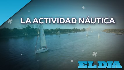 Informe: el auge de la actividad náutica en la La Plata, Ensenada y Berisso