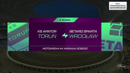 4 KS APATOR TORUŃ vs BETARD SPARTA WROCŁAW