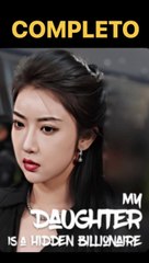 MI HIJA ES LA MULTIMILLONARIA OCULTA COMPLETA
