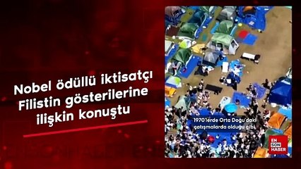 Nobel ödüllü iktisatçı Filistin gösterileri hakkında konuştu