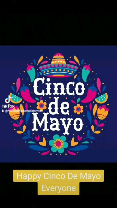 Happy Cinco De Mayo Everyone