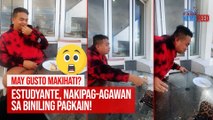 May gusto makihati? Estudyante, nakipag-agawan sa biniling pagkain! | GMA Integrated Newsfeed