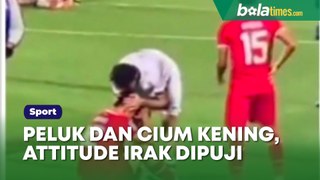 Attitude Pemain Irak Dipuji, Peluk dan Cium Kening Pemain Timnas Indonesia U-23 saat Kalah