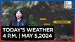 Today's Weather, 4 P.M. | May 5, 2024