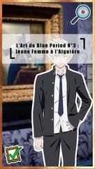 L' Art dans l'anime Blue Period N° 3 : Jeune Femme à l' Aiguiere de Vermeer