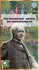 Paul Durand-Ruel : Mécène des Impressionnistes | Monet | Degas | Pissaro | Renoir | Manet