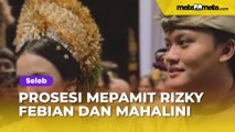 Mahalini Tampil Menawan Berkebaya Bali Diprosesi Mepamit, Rizky Febian Tersenyum Gandengan