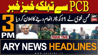 ARY News 3 PM Headlines 5th May 2024 | Mohsin Naqvi Big Announcement