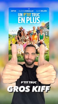 UN P’TIT TRUC EN PLUS : P’tit truc, gros kiff !