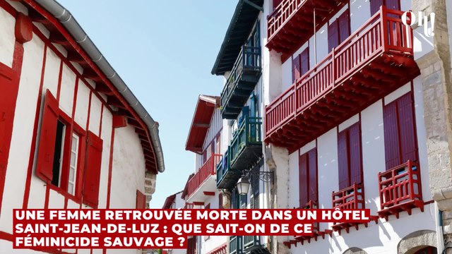 Une femme retrouvée morte dans un hôtel Saint-Jean-de-Luz : que sait-on de ce féminicide sauvage ?