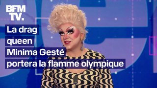 Jeux olympiques: l'interview intégrale de Minima Gesté, première drag-queen à porter la flamme olympique en France