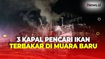 Kapal Ikan Terbakar di Muara Baru, 3 Orang Terjebak di Dalam Lambung Kapal