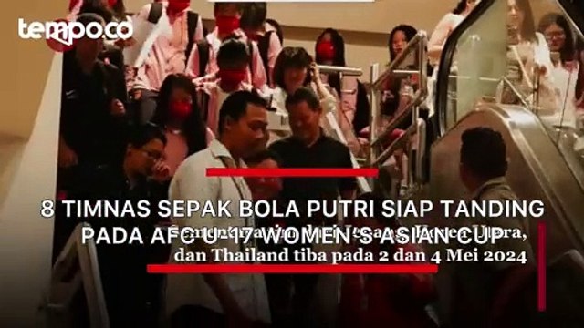 8 Timnas Sepak Bola Putri Siap Tanding Pada AFC U-17 Women’s Asian Cup