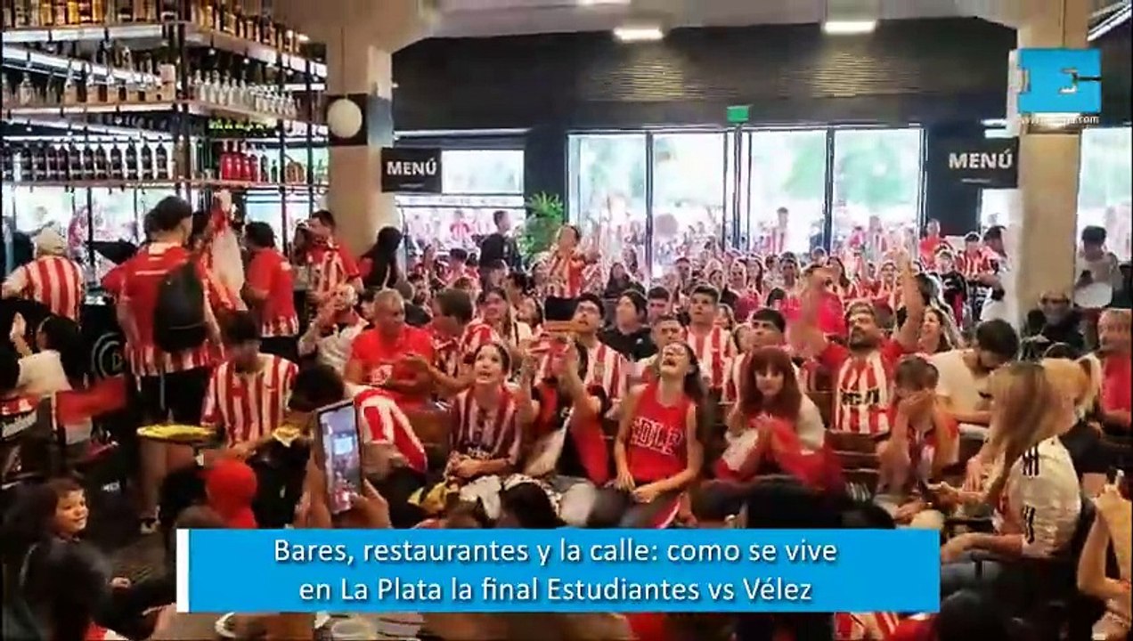 Bares, restaurantes y la calle: como se vive en La Plata la final Estudiantes vs Vélez
