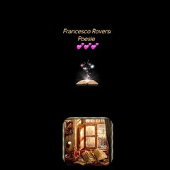Francesco RoversiPoesie Creative video annare53 ♥️