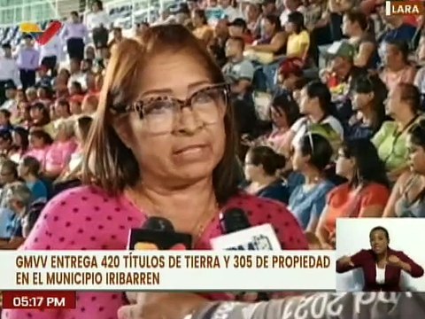 Lara | GMVV entrega títulos de tierra y propiedades en el municipio Iribarren