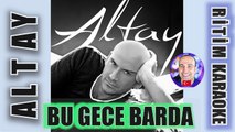 Bu Gece Barda (Bana Derler Külhanlı) - Altay ✩ Ritim Karaoke Orijinal Trafik (Şehnaz - Hicaz ? 2/4)