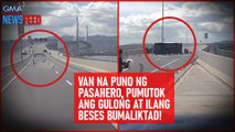 Van na puno ng pasahero, pumutok ang gulong at ilang beses bumaliktad! | GMA Integrated Newsfeed