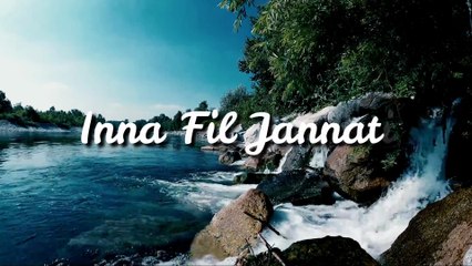 Inna Fil Jannati Nahra