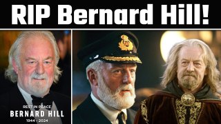 Titanic actor Bernard Hill passes away at 79