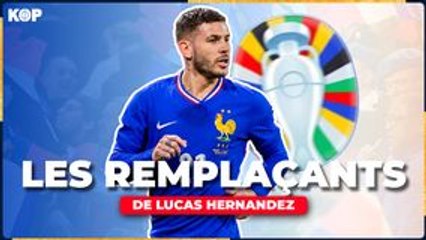  Les trois joueurs qui pourraient remplacer Lucas Hernandez pour l’Euro 2024 ?