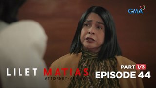 Lilet Matias, Attorney-At-Law: Lorena stands up for her scholar! (Full Episode 44 - Part 1/3)