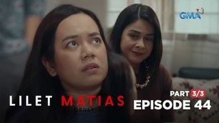 Lilet Matias, Attorney-At-Law: The kind benefactor steps up! (Full Episode 44 - Part 3/3)