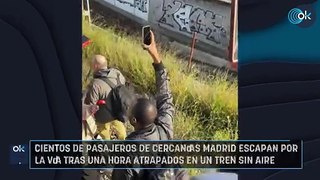 Cientos de pasajeros de Cercanías Madrid escapan por la vía tras una hora atrapados en un tren sin aire