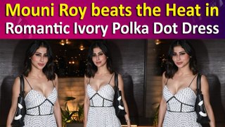 Mouni Roy steps out in Cute Ivory Polka Dot Dress for Romantic Date Night
